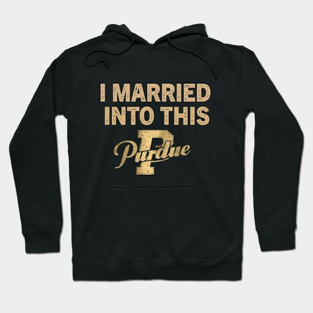 Purdue Boilermakers I Married Into This Hoodie by YASSIN DESIGNER